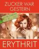 Erythrit - Zucker war gestern, 1kg | reines Erythrit ohne Zusätze | ohne Gentechnik | 0 Kalorien | vegan | 70 % Süßkraft von Zucker